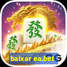 baixar ea.bet